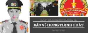 Công Ty Cổ Phần Đầu Tư Dịch Vụ Bảo Vệ Hưng Thịnh Phát