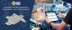 Nhà Máy Thông Minh S-FD – Công Ty Cổ Phần Phát Triển Công Nghệ Nhà Máy Thông Minh S-FD
