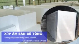 Cơ Sở Sản Xuất Xốp Âm Sàn Bê Tông Hiệp Nga