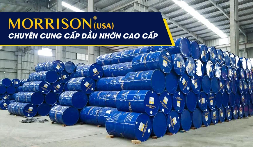 Dầu Nhờn Morrison – Công Ty CP Dầu Mỡ Nhờn Việt Nam
