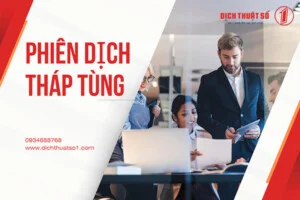 Dịch Thuật Số 1 – Công Ty Cổ Phần Dịch Thuật Chuyên Nghiệp Số 1