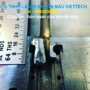 Hàn Laser Viettech – Công Ty TNHH Laser Khuôn Mẫu Viettech